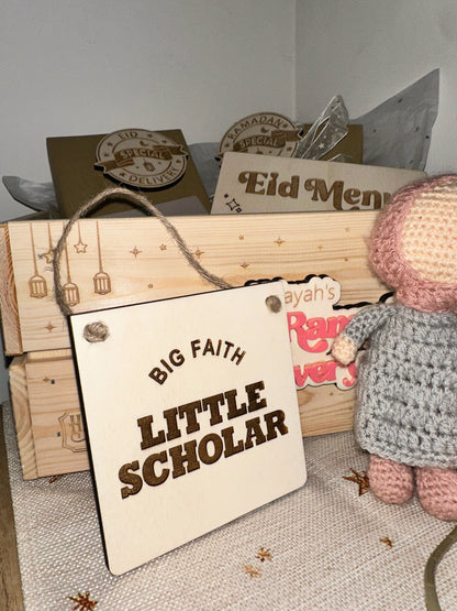 Big Faith Little Scholar Wooden Hanging Plaque