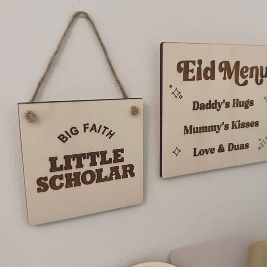 Big Faith Little Scholar Wooden Hanging Plaque